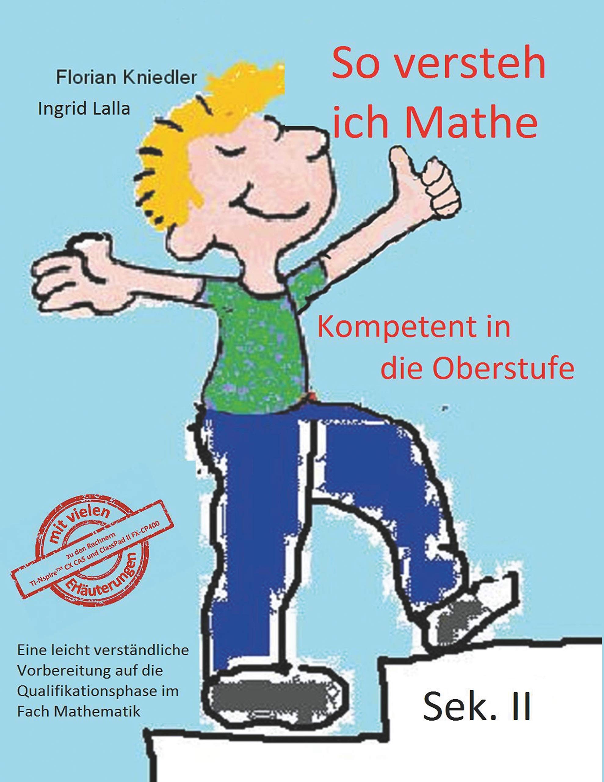 So versteh ich Mathe: Kompetent in die Oberstufe Education & Training