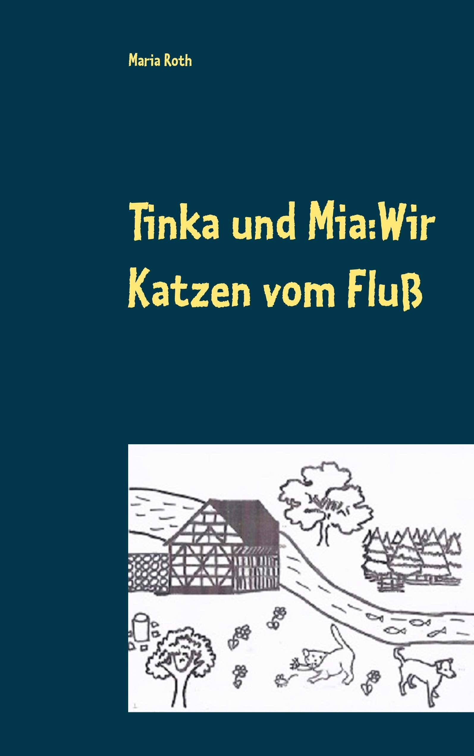 Tinka und Mia: Wir Katzen vom Fluß Contemporary literature