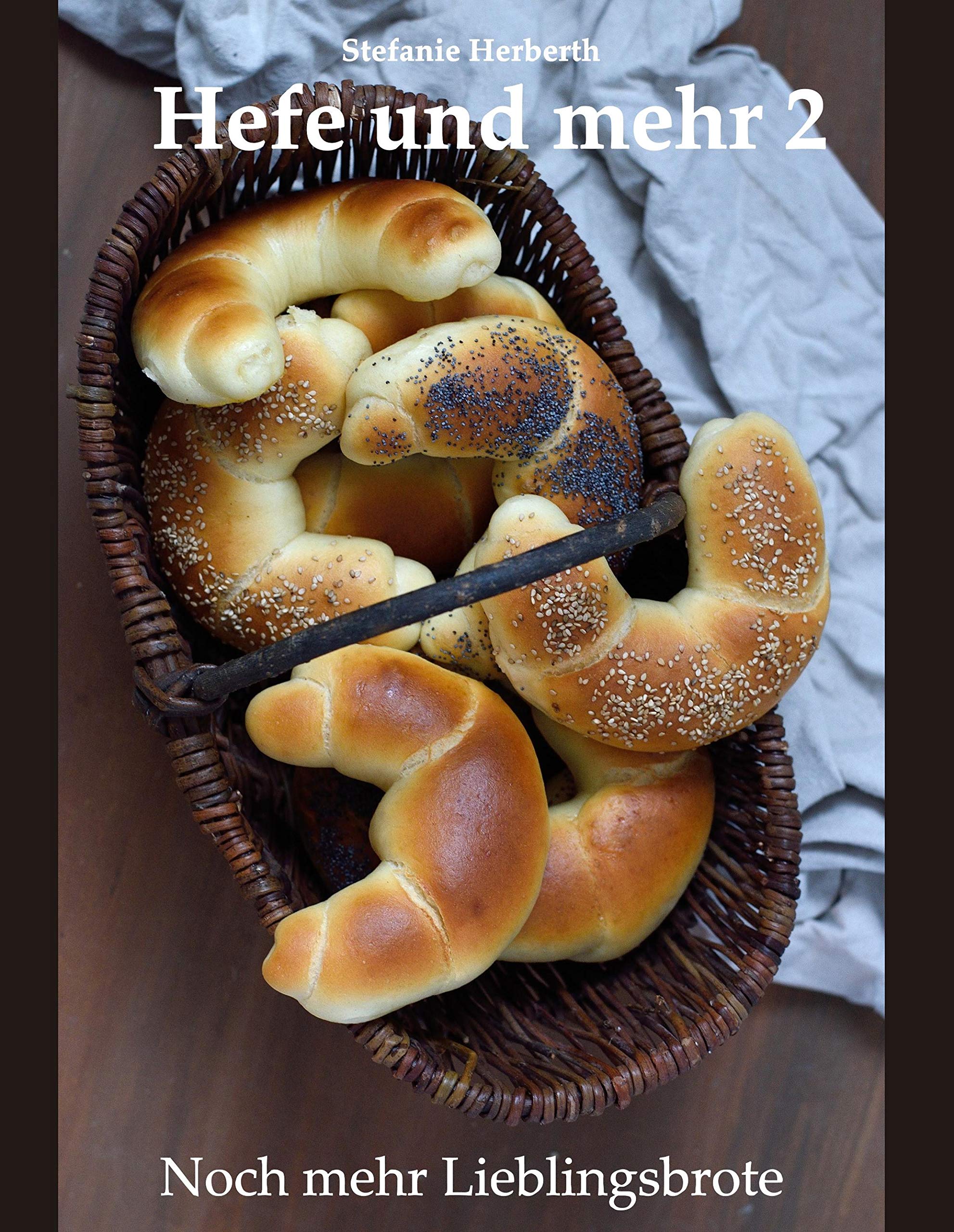 Hefe und mehr 2: Noch mehr Lieblingsbrote Leisure, Home & Garden
