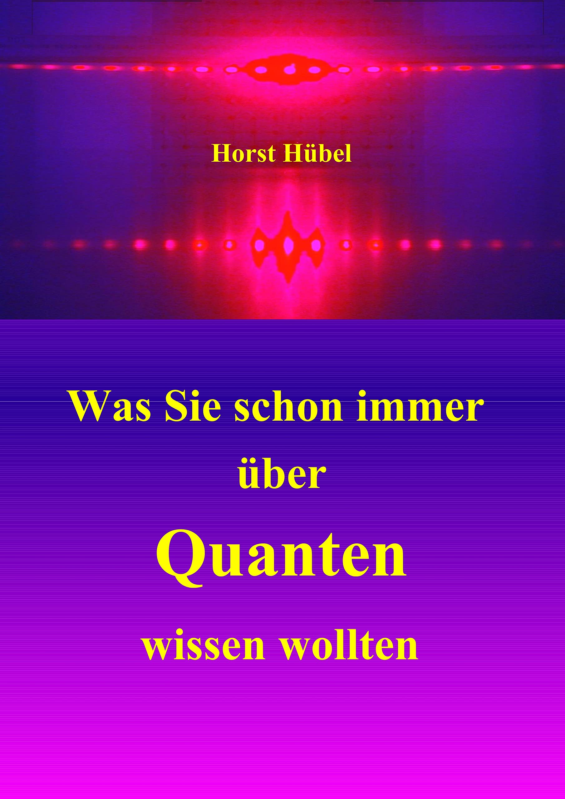 Was Sie schon immer über Quanten wissen wollten book