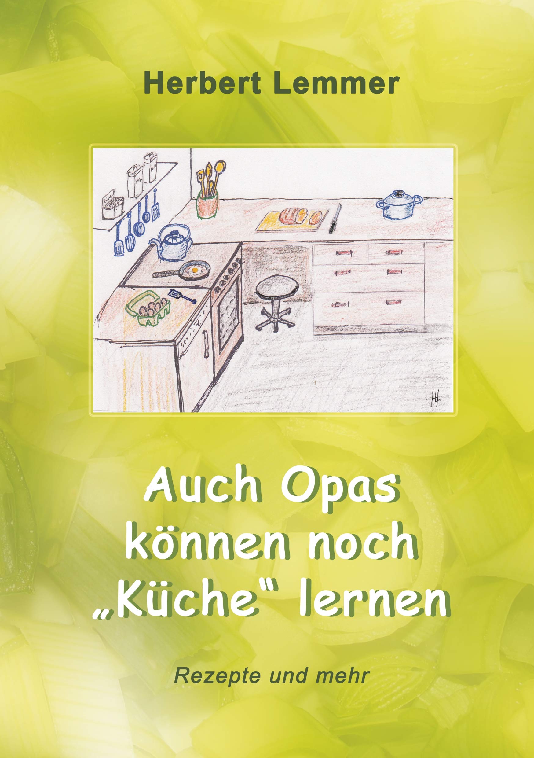 Auch Opas können noch "Küche" lernen Leisure, Home & Garden