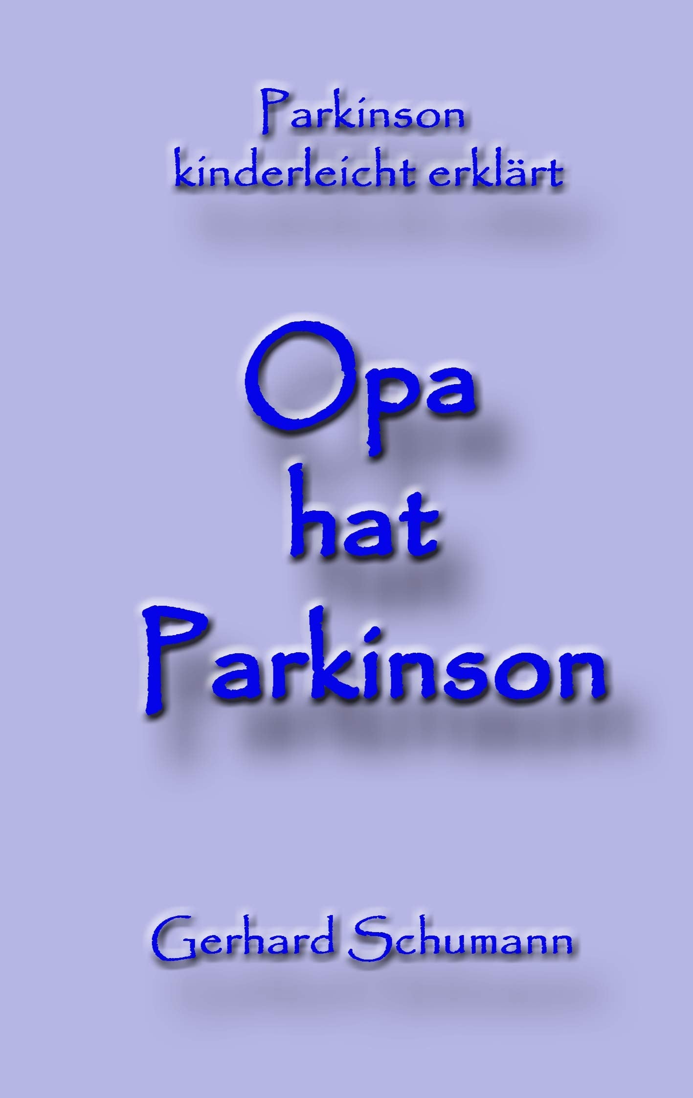 Opa hat Parkinson: Parkinson kinderleicht erklärt Parents & Children