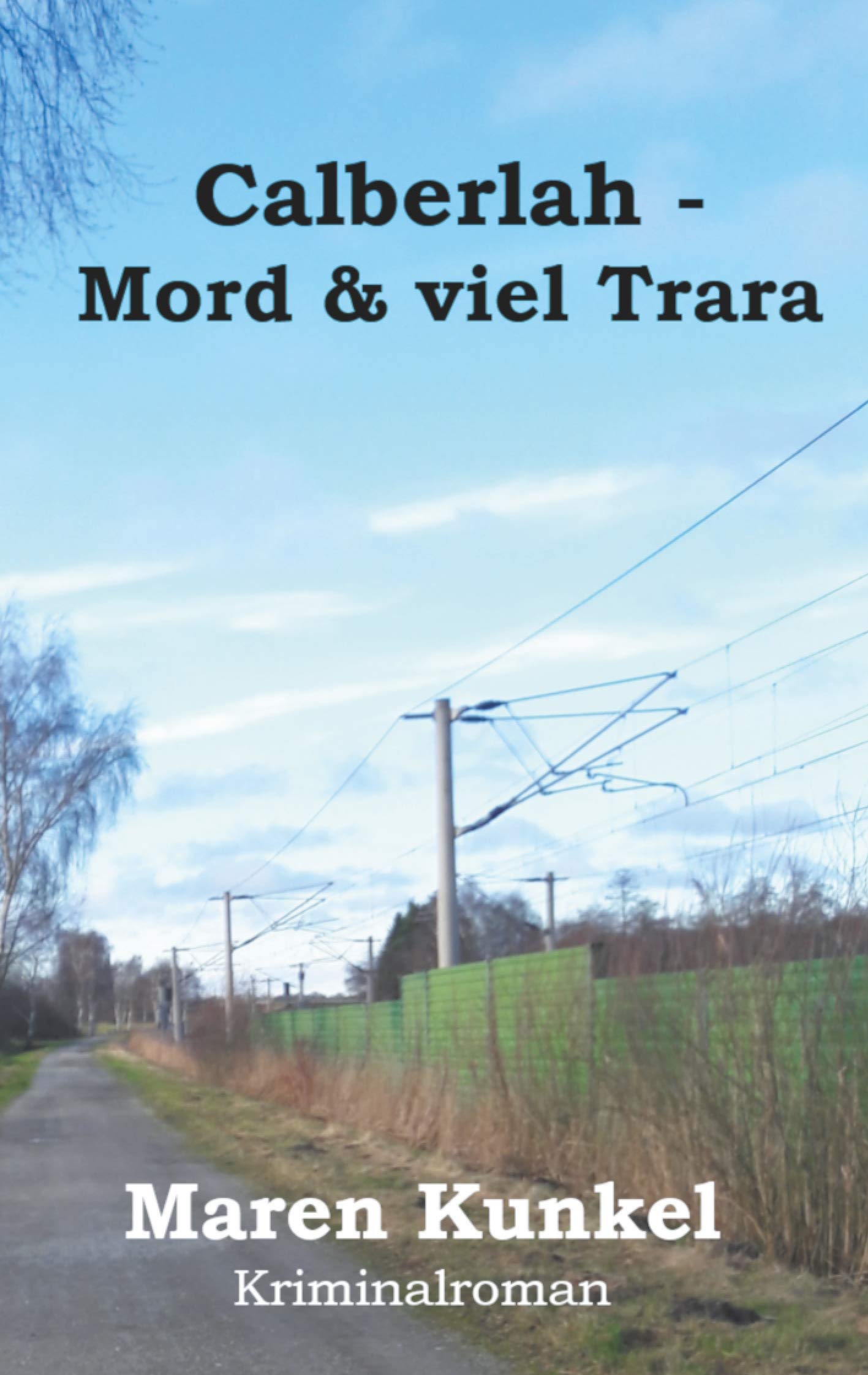 Calberlah - Mord & viel Trara Humour & Satire