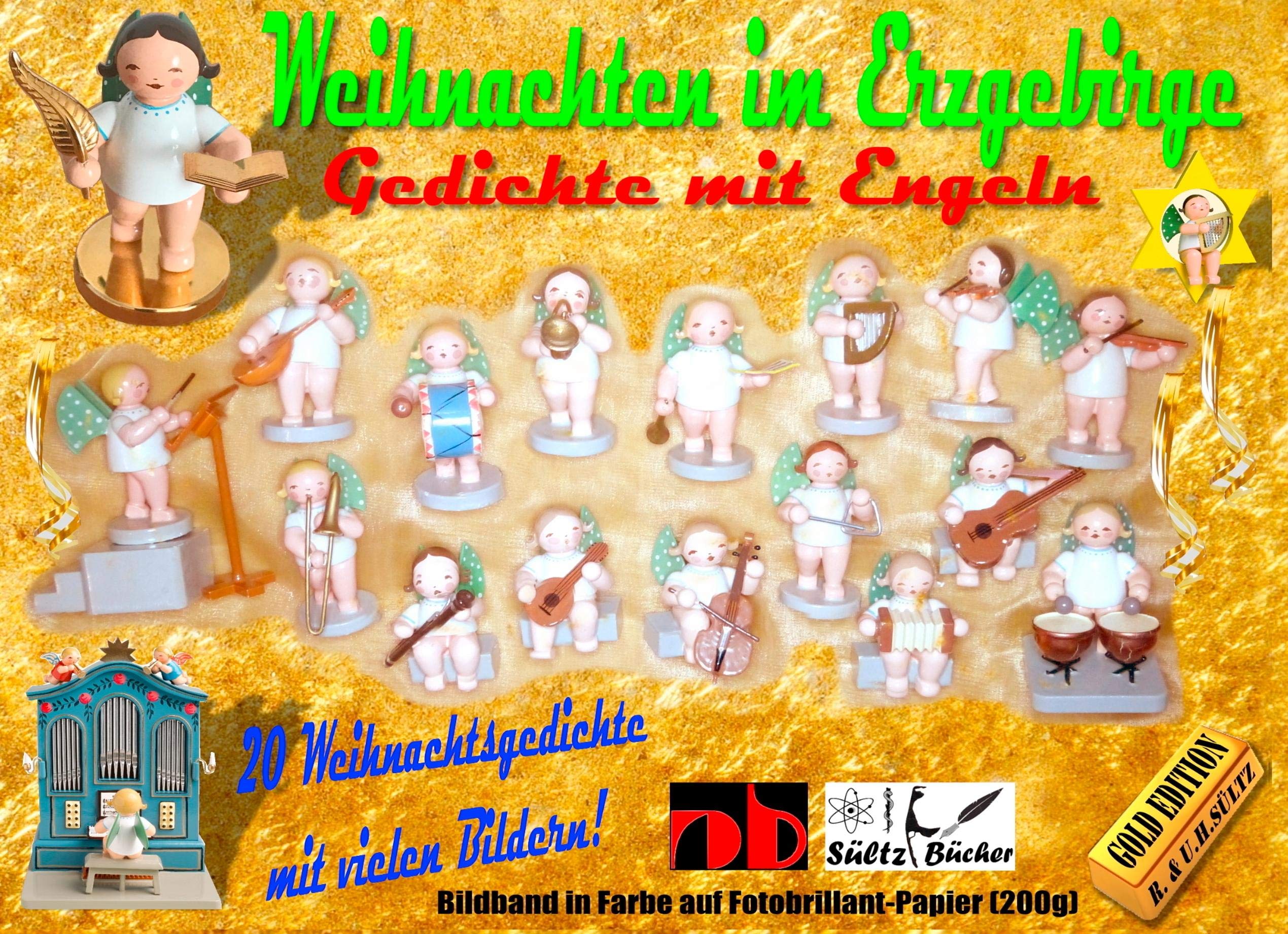 Weihnachten im Erzgebirge - Gedichte mit Engeln - Gold Edition Poetry