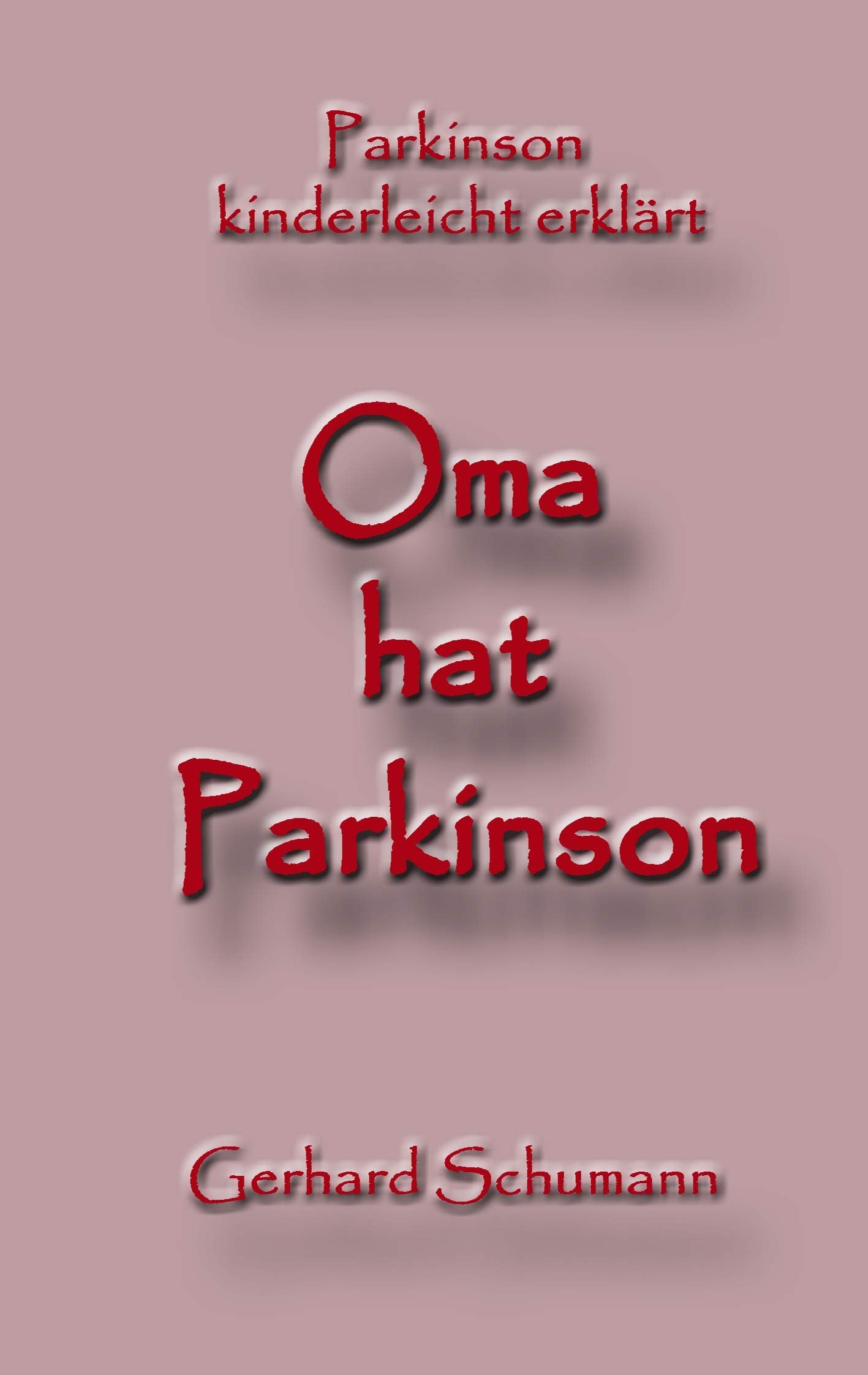 Oma hat Parkinson: Parkinson kinderleicht erklärt Parents & Children
