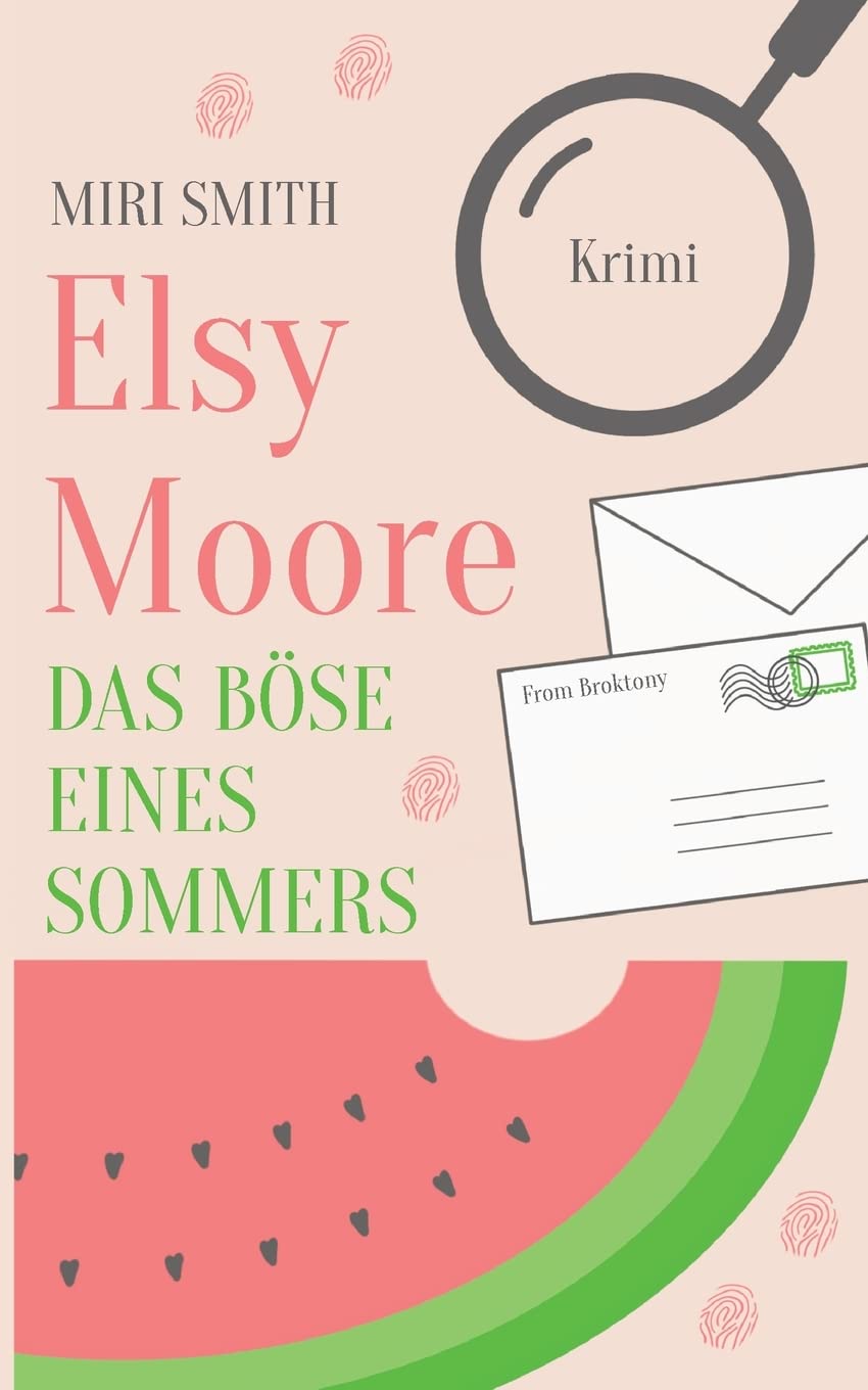 Product Image: Elsy Moore: Das Böse eines Sommers