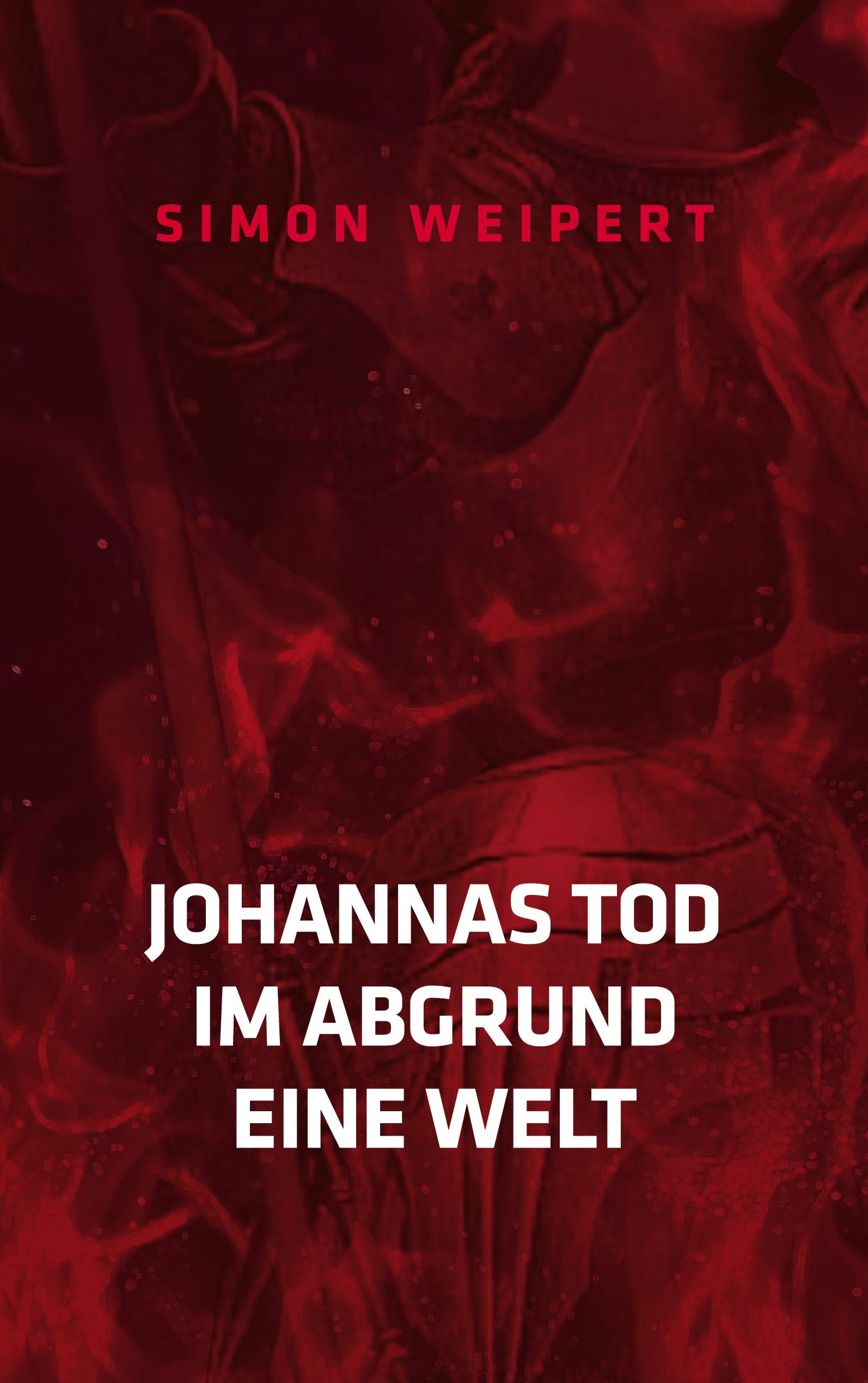 Johannas Tod - Im Abgrund - Eine Welt: Drei Erzählungen Essays & Short Stories