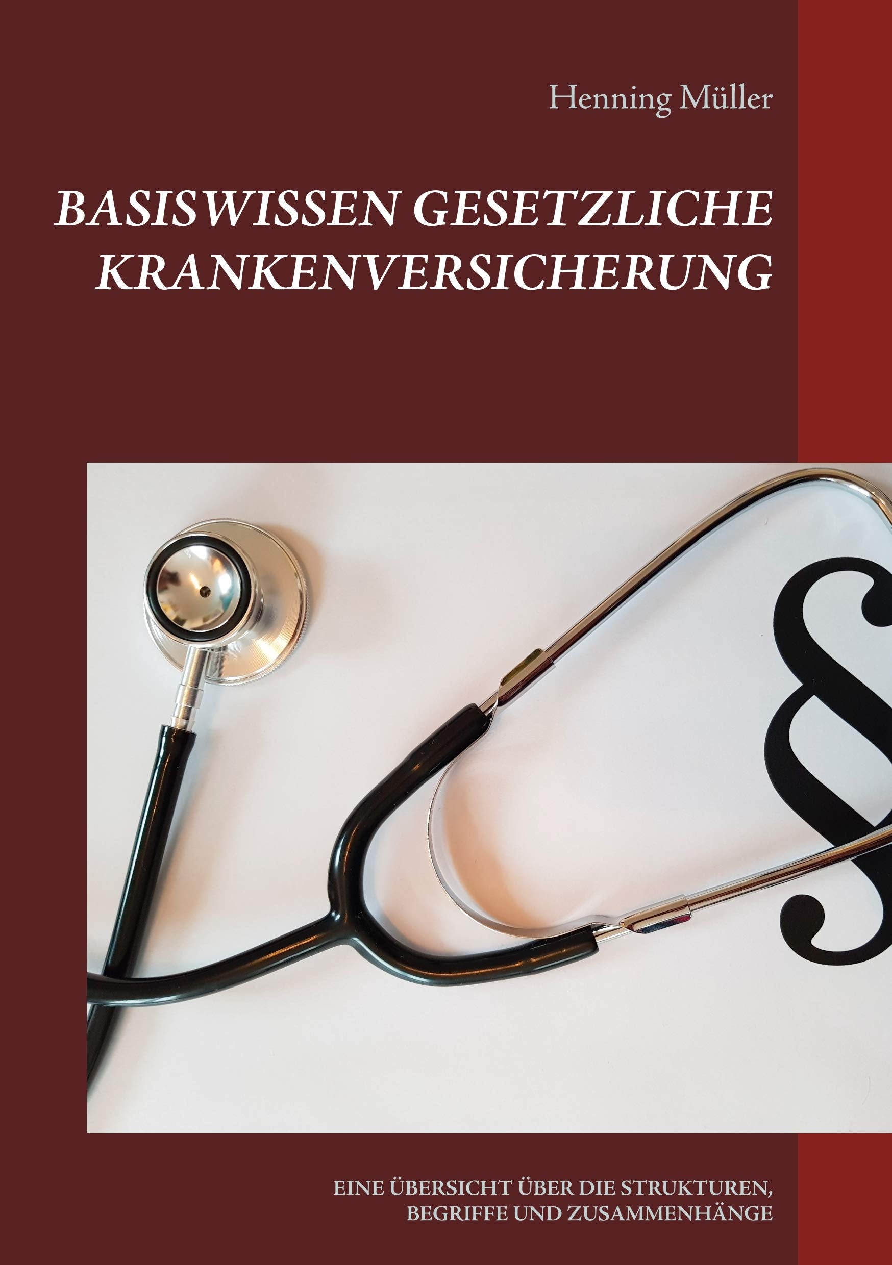 Basiswissen Gesetzliche Krankenversicherung Law