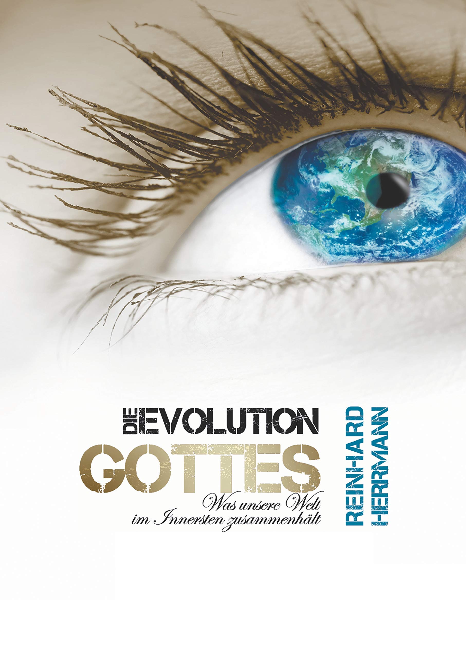 Die Evolution Gottes: Was unsere Welt im Innersten zusammenhält Philosophy