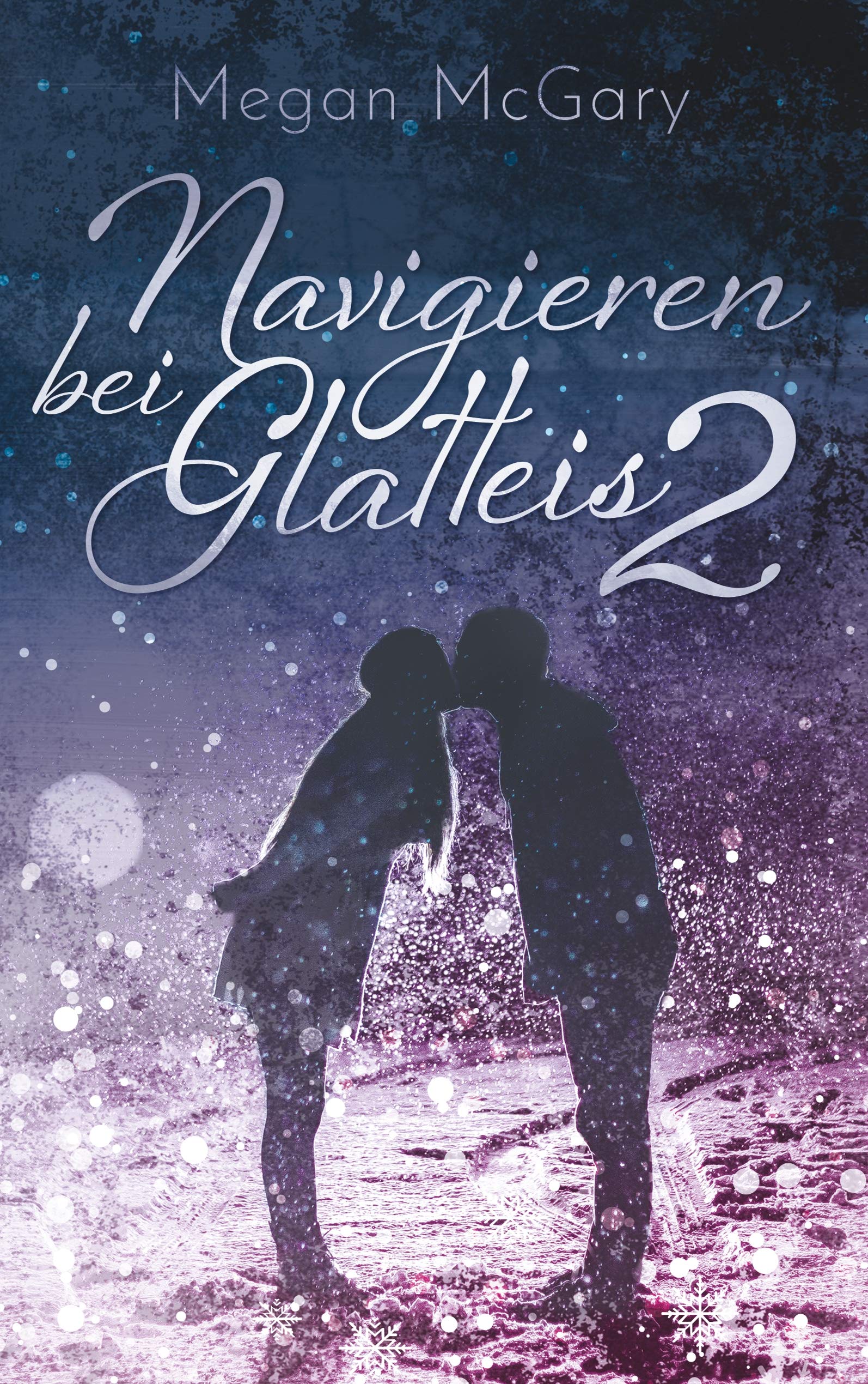 Navigieren bei Glatteis 2 (Nick & Mary, Band 2) Contemporary literature