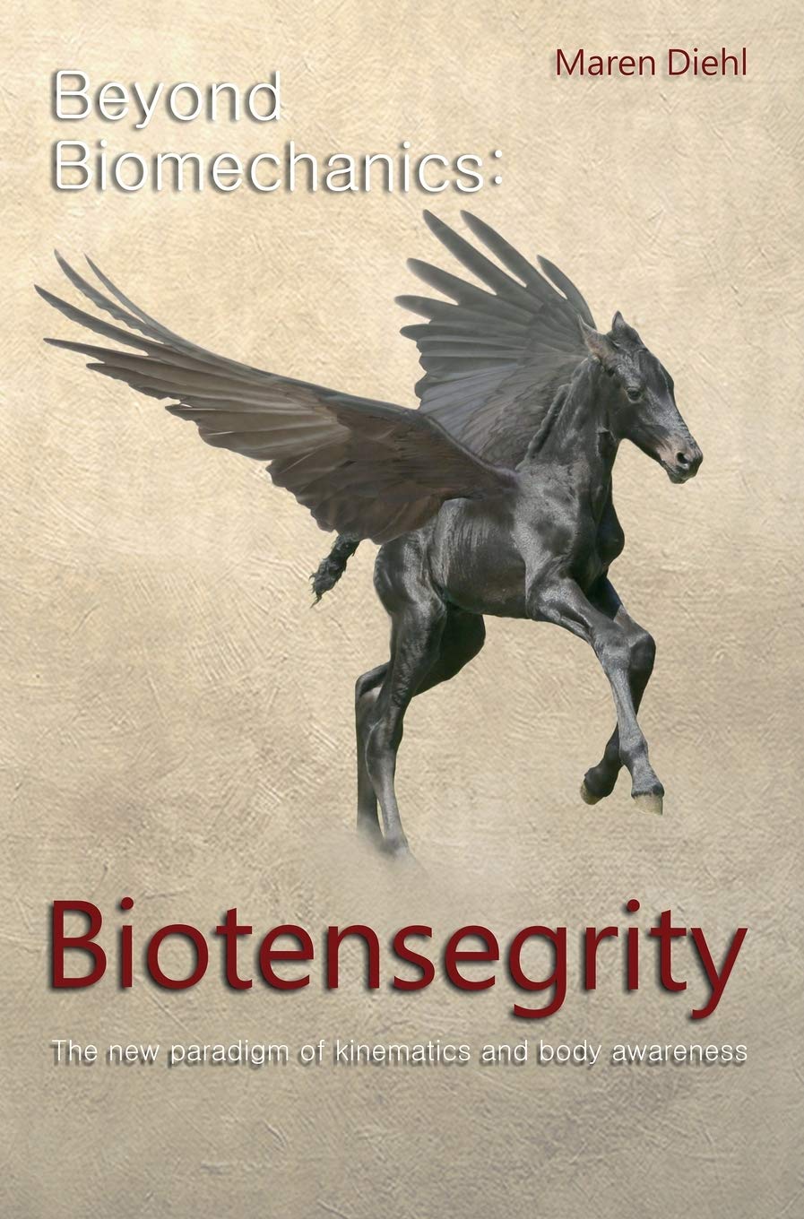 Beyond Biomechanics - Biotensegrity: The new paradigm of kinematics and body awareness Pets