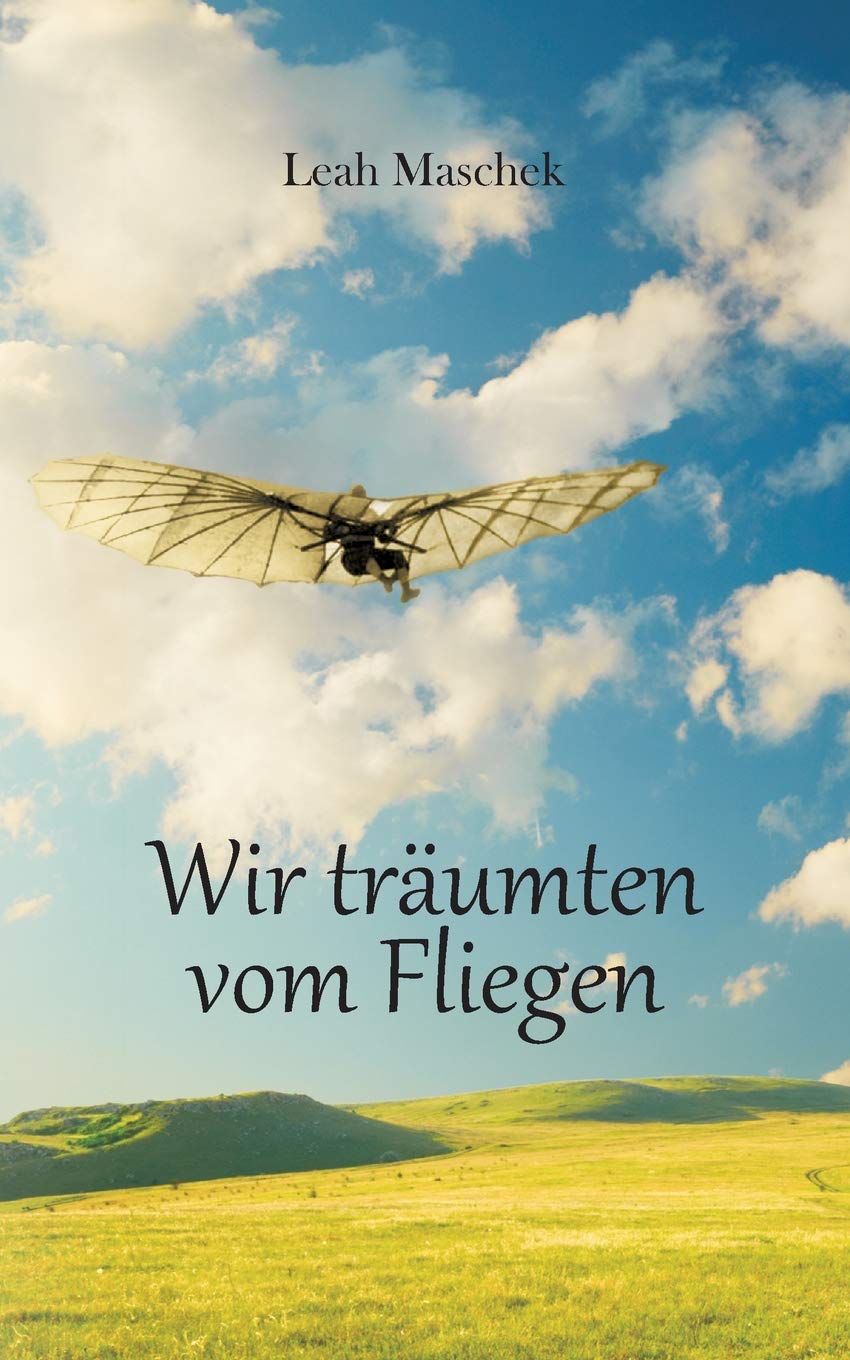 Wir träumten vom Fliegen Contemporary literature