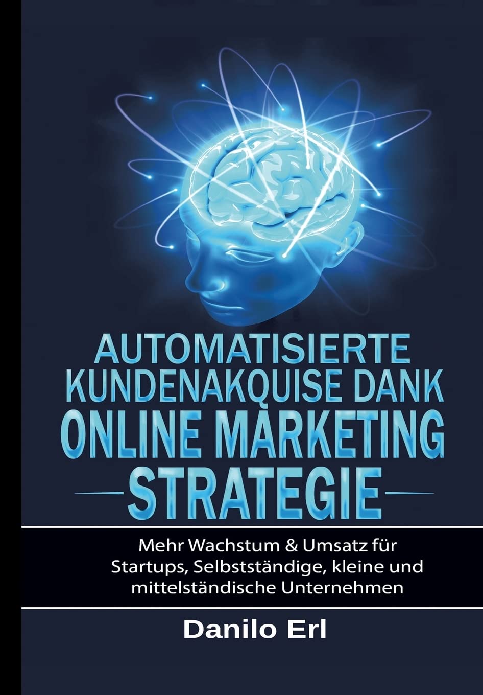 Automatisierte Kundenakquise Dank Online Marketing Strategie book
