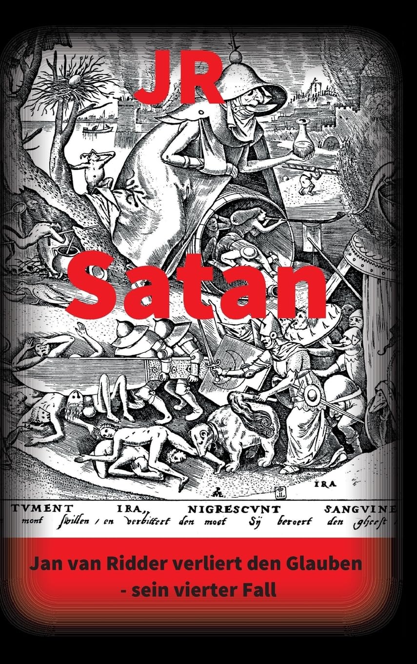 Satan - Kriminalroman: Jan van Ridder verliert den Glauben - sein vierter Fall (Jan van Ridder ermittelt) Contemporary literature