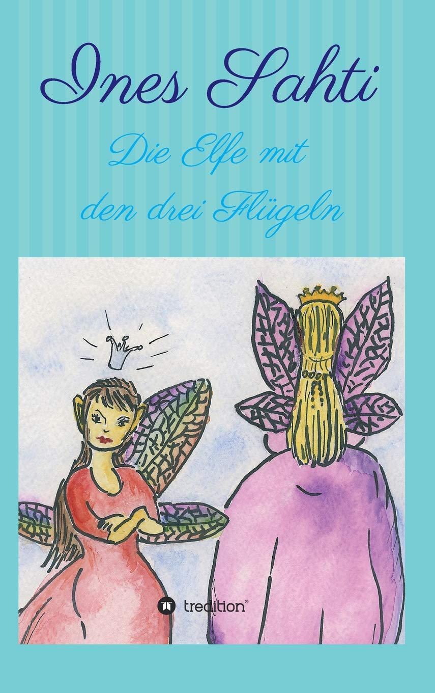 Die Elfe mit den drei Flügeln Novels & Short Stories