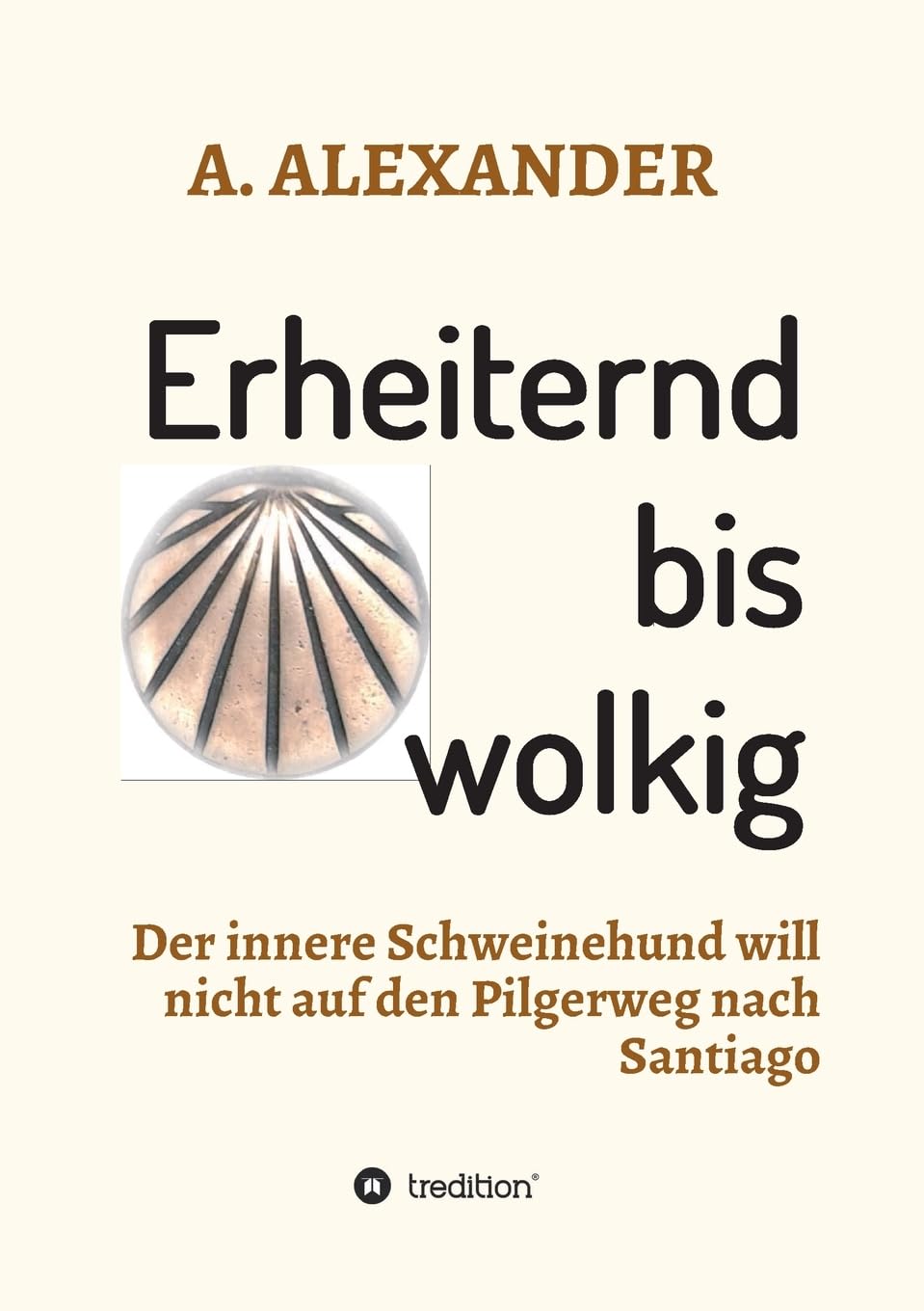 Erheiternd bis wolkig: Der innere Schweinehund will nicht auf den Pilgerweg nach Santiago Health, Nutrition & Fitness