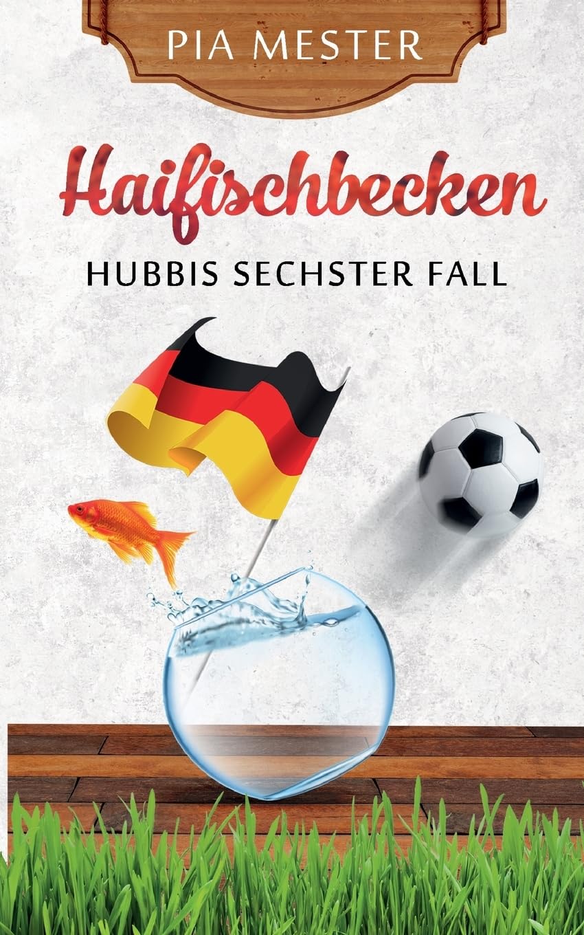 Haifischbecken: Hubbis sechster Fall (Hubbi ermittelt) Action & Adventure