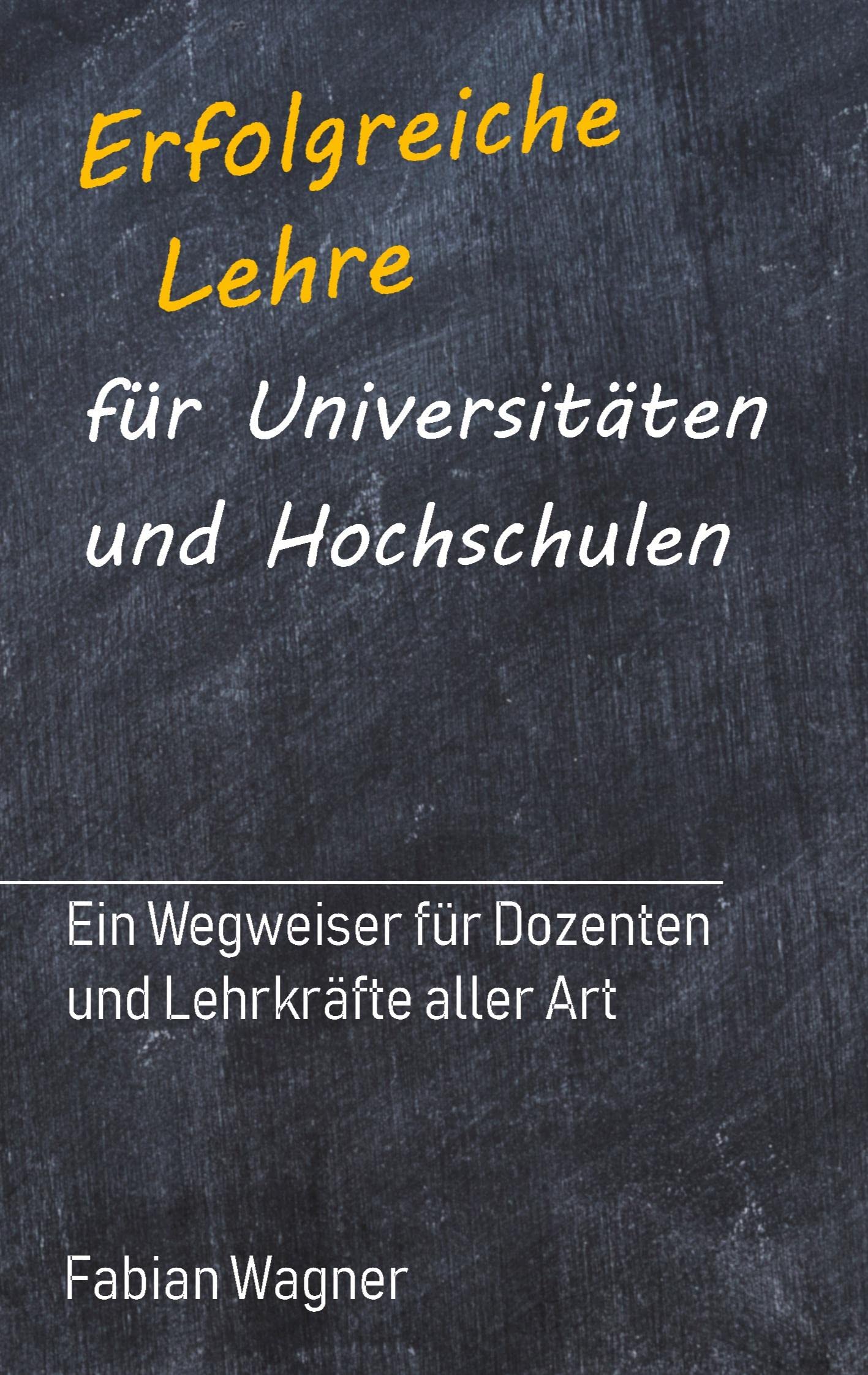 Erfolgreiche Lehre für Universitäten und Hochschulen General education