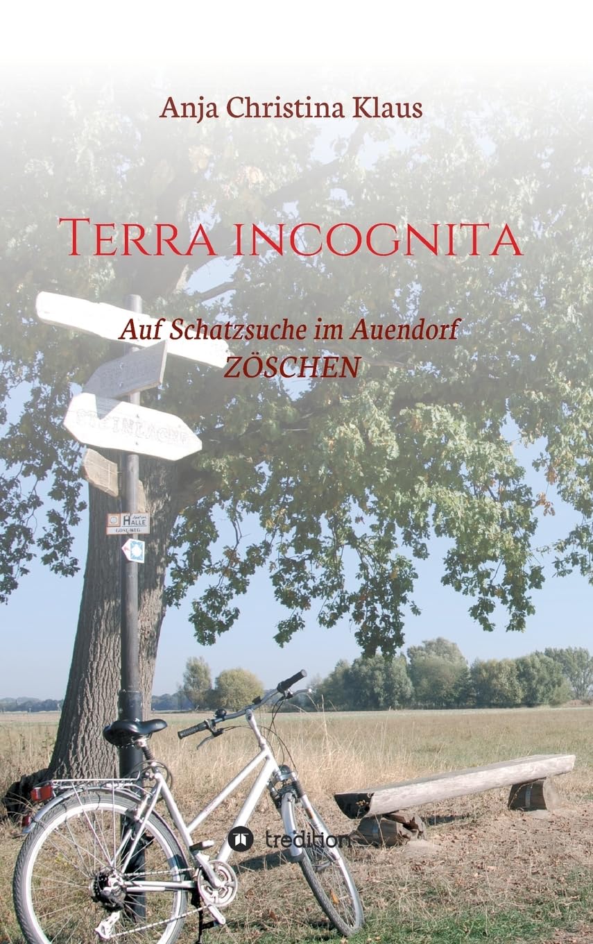 Terra incognita: Auf Schatzsuche im Auendorf Zöschen Leisure, Home & Garden