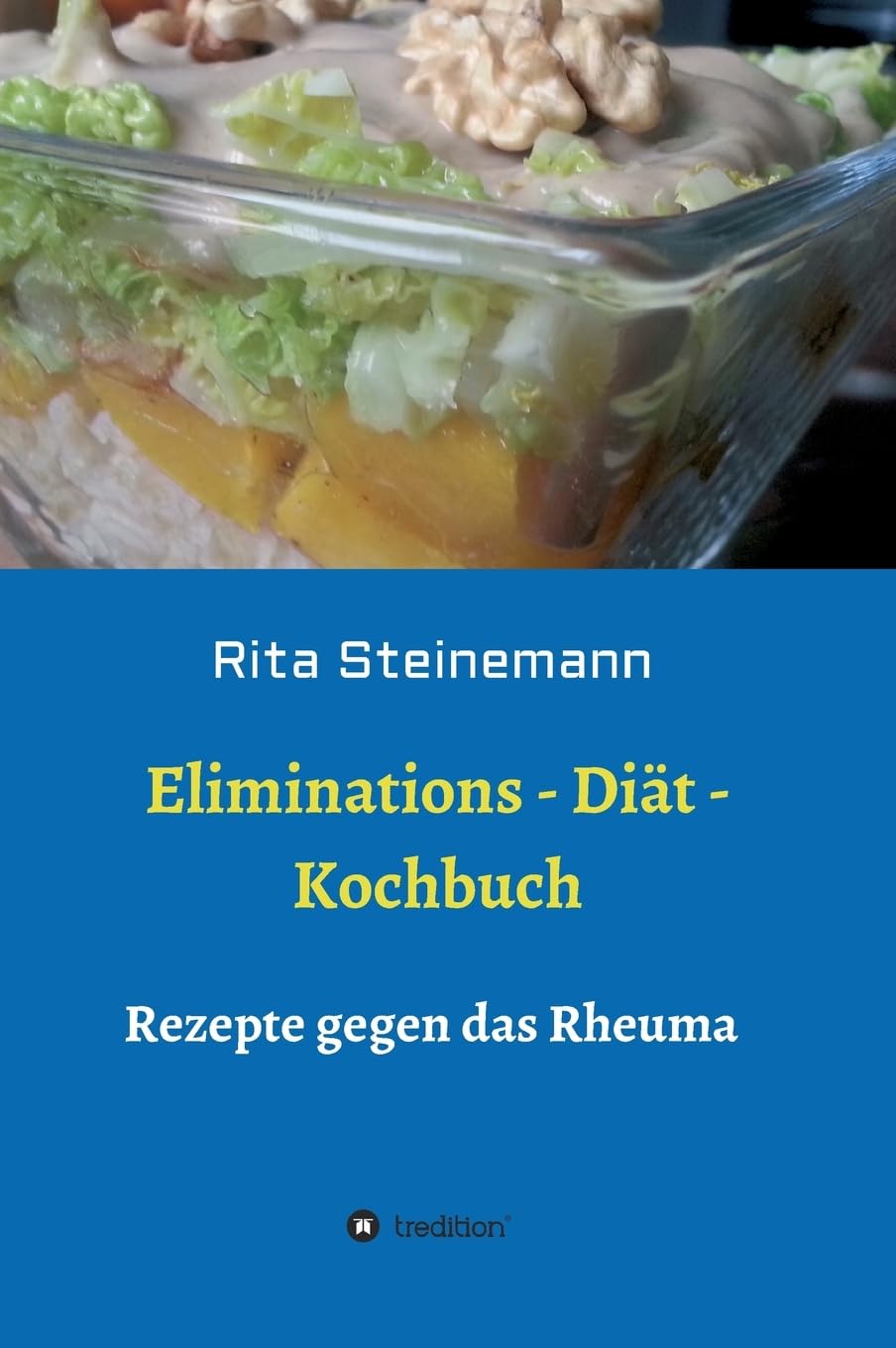 Eliminations - Diät - Kochbuch: Rezepte gegen das Rheuma Psychology