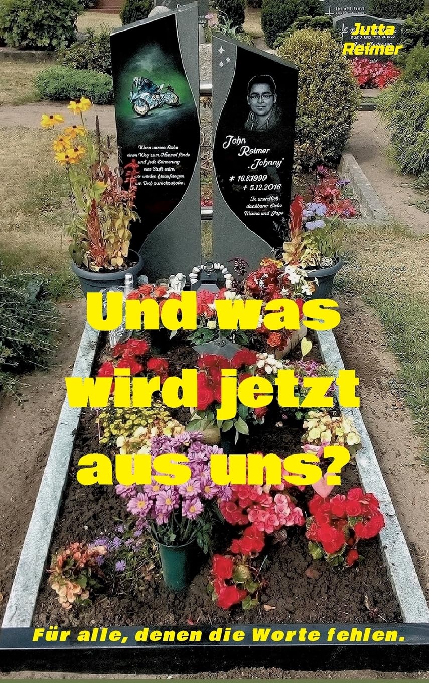Und was wird jetzt aus uns?: Für alle, denen die Worte fehlen. Memories