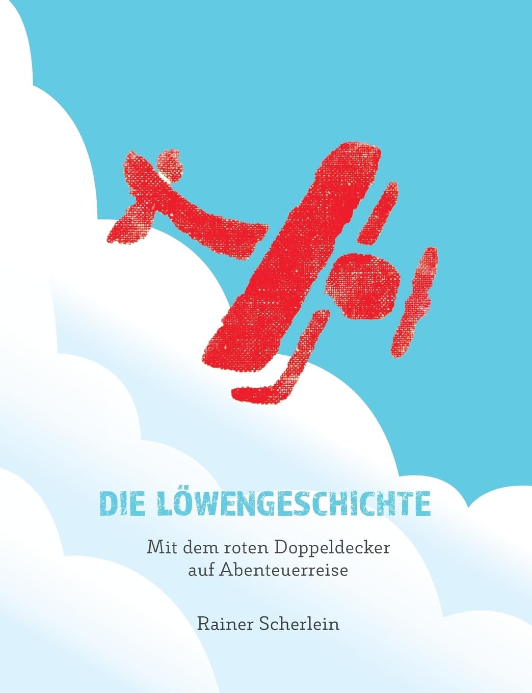 Die Löwengeschichte - Mit dem roten Doppeldecker auf Abenteuerreise book