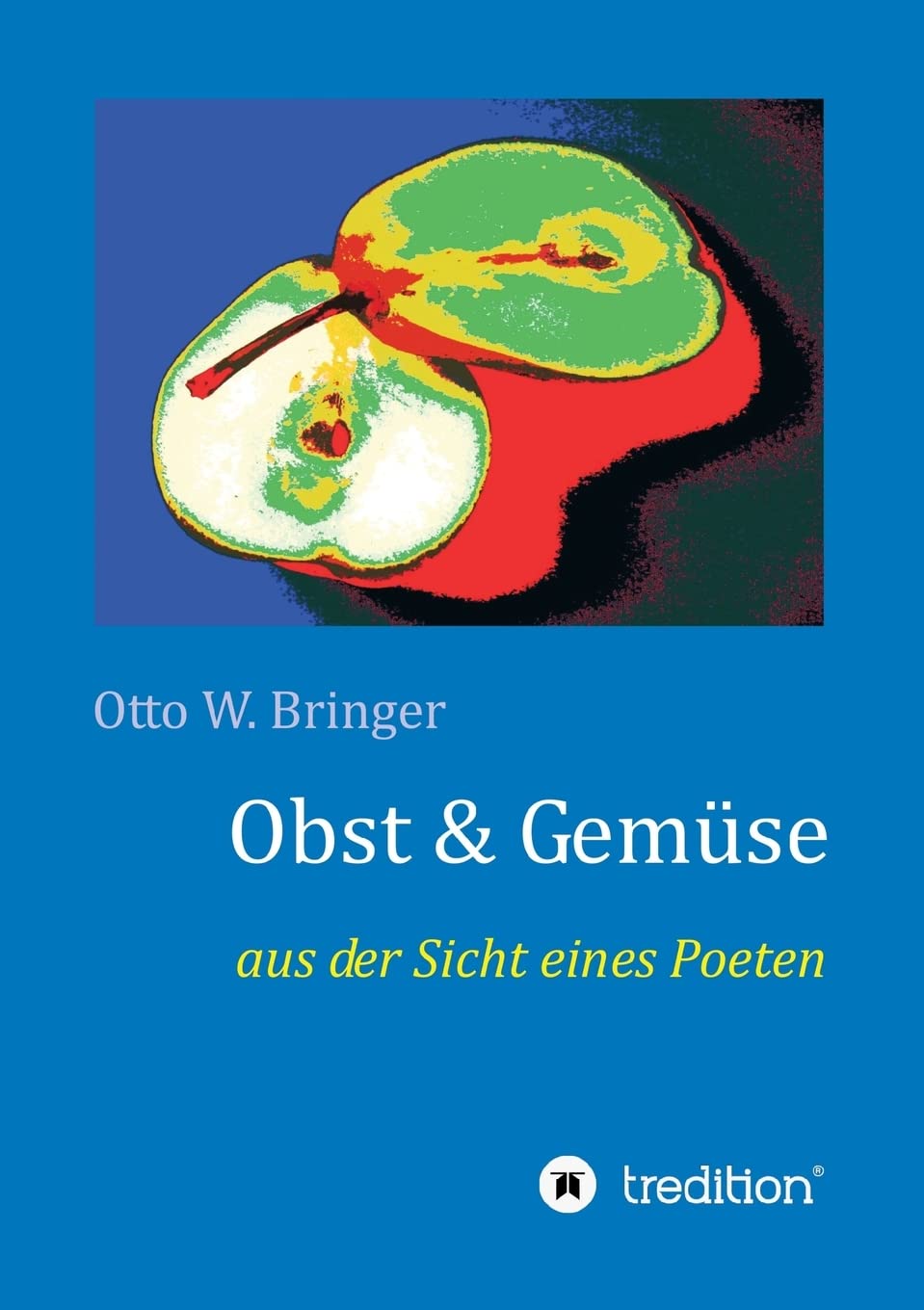 Obst & Gemüse: aus der Sicht eines Poeten book