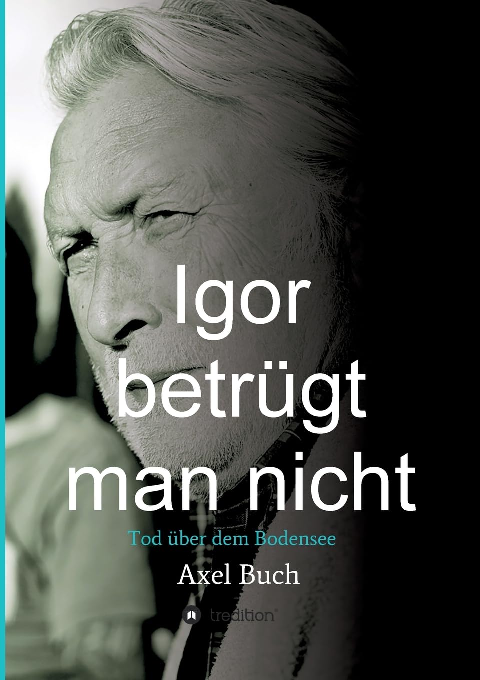 Igor betrügt man nicht: Tod über dem Bodensee Action & Adventure