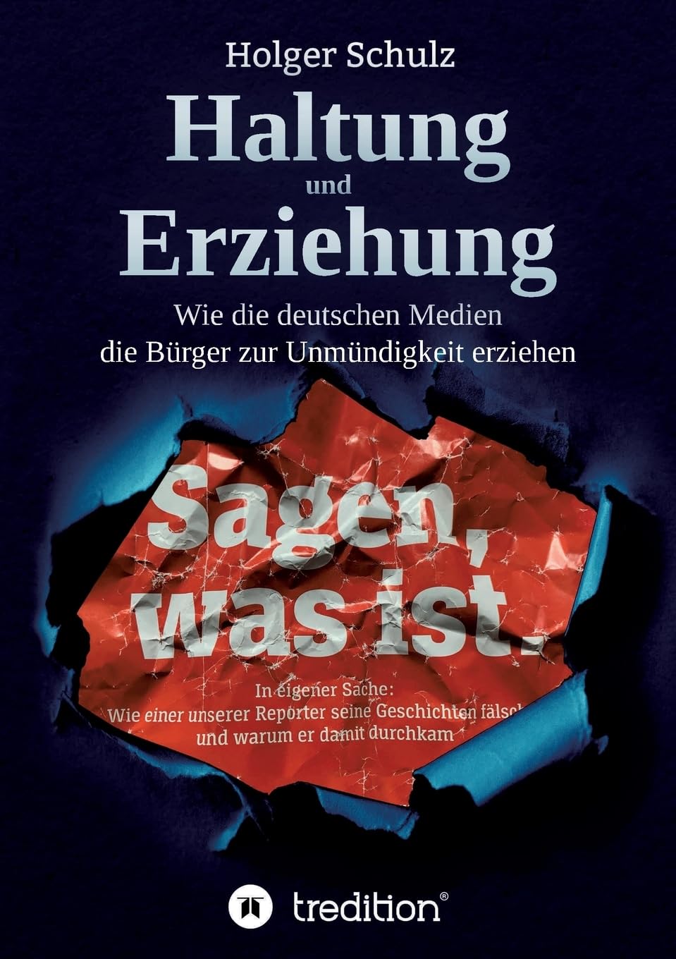 Haltung und Erziehung - Wie die deutschen Medien die Bürger zur Unmündigkeit erziehen book