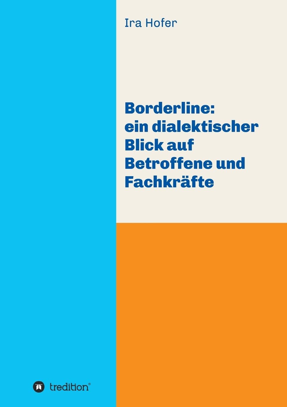 Borderline: ein dialektischer Blick auf Betroffene und Fachkräfte book