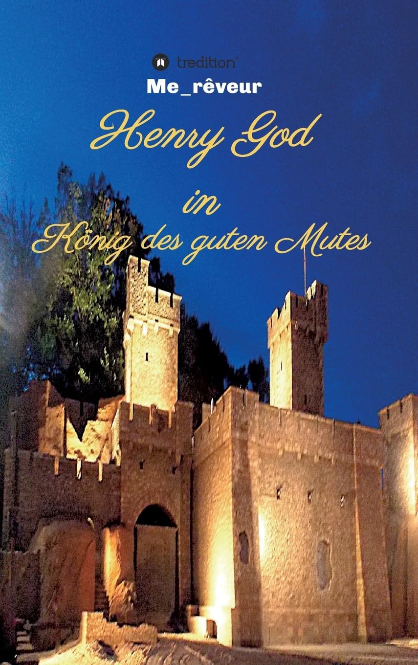 Henry God in König des guten Mutes Novels & Short Stories