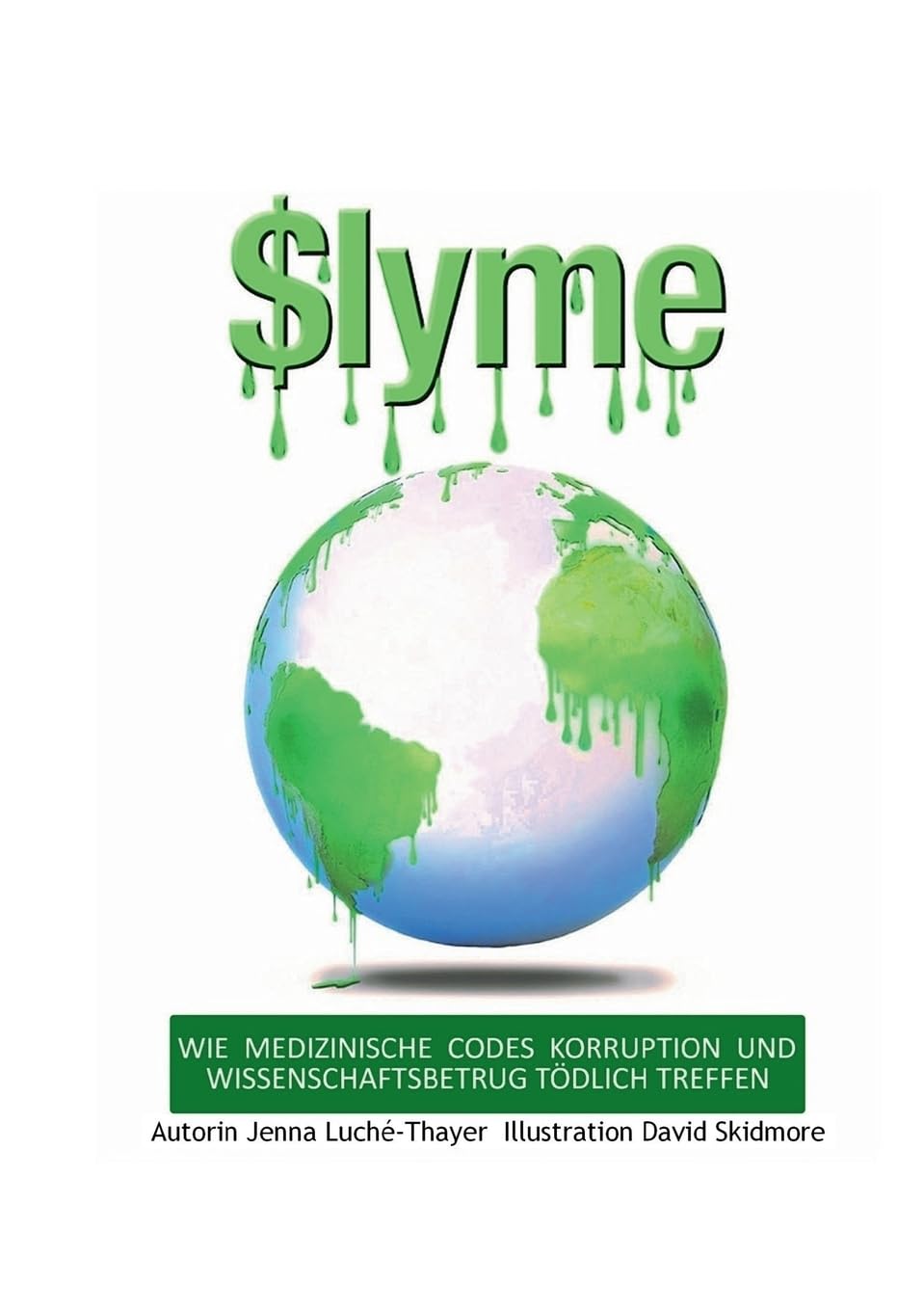 $Lyme: WIE MEDIZINISCHE CODES KORRUPTION UND WISSENSCHAFTSBETRUG TÖDLICH TREFFEN Politics & History