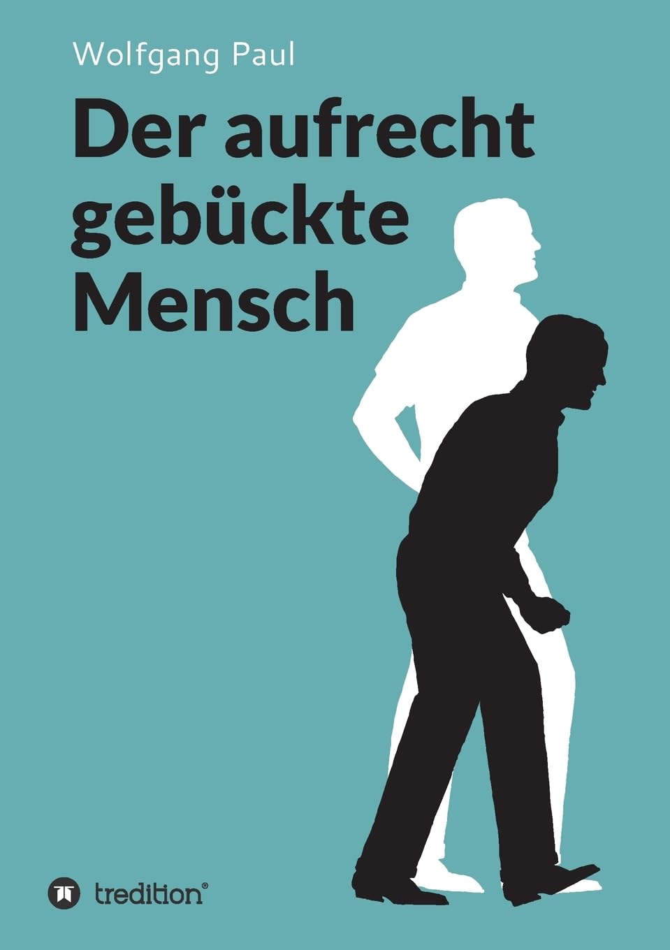 Der aufrecht gebückte Mensch Philosophy
