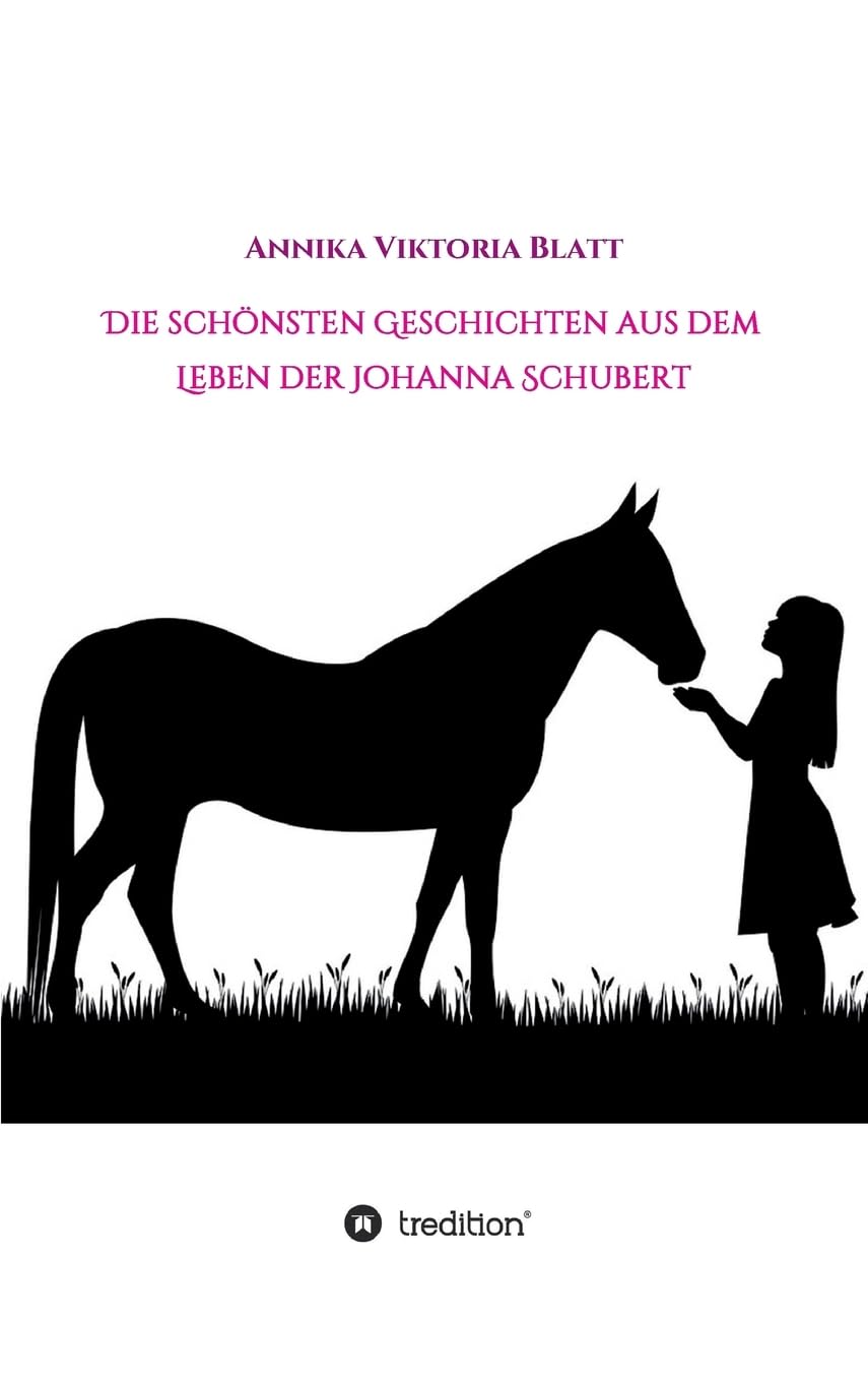 Die schönsten Geschichten aus dem Leben der Johanna Schubert Novels & Short Stories