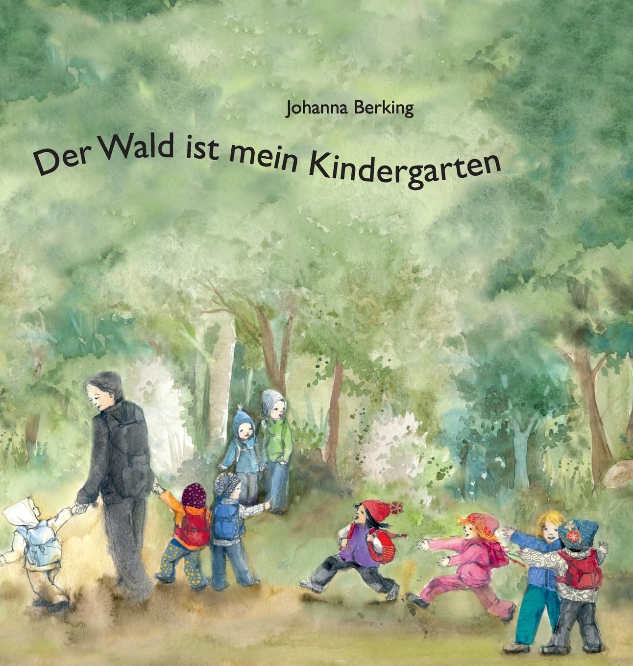 Der Wald ist mein Kindergarten Contemporary literature