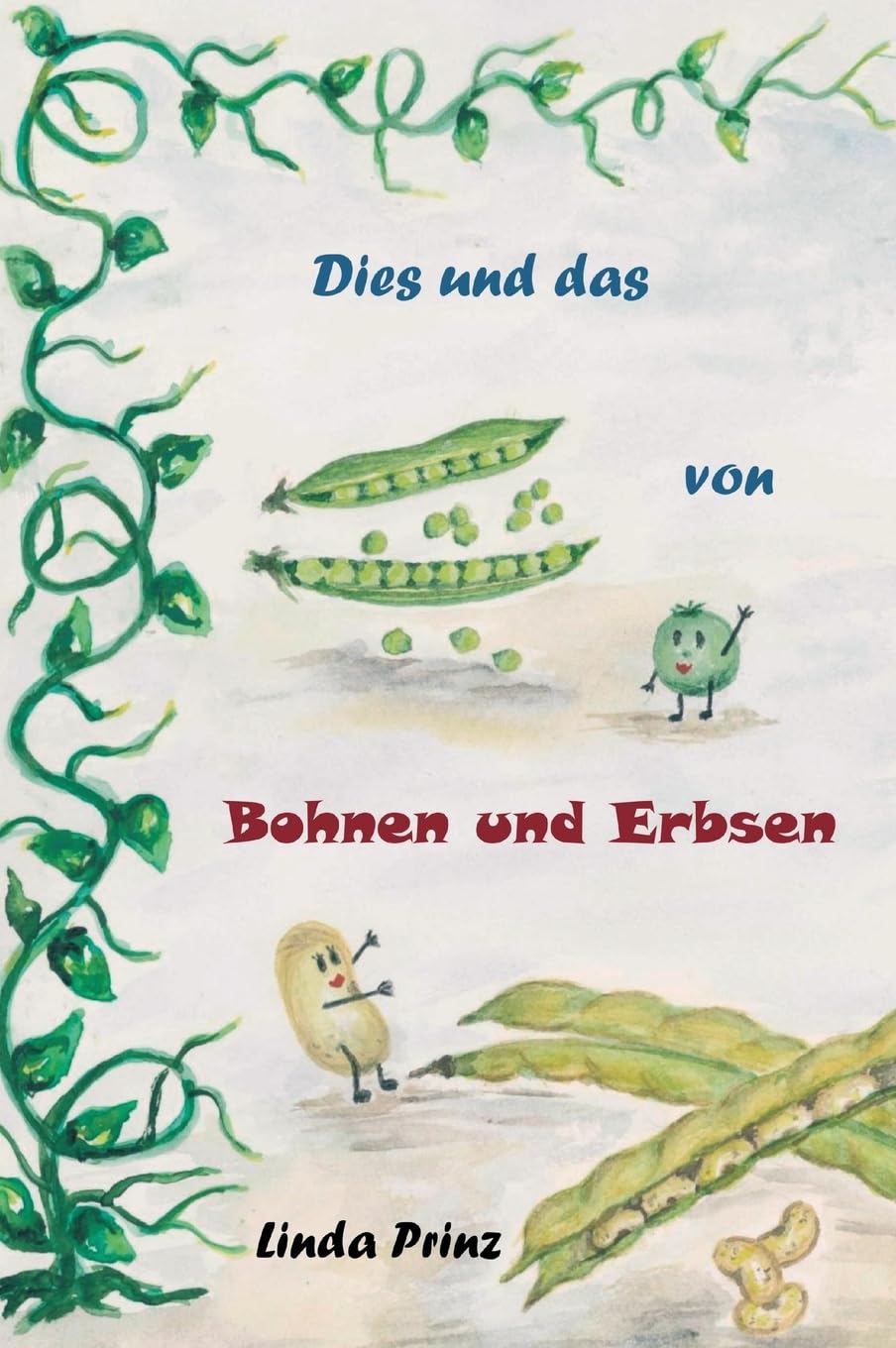 Dies und das von Bohnen und Erbsen Study Guides
