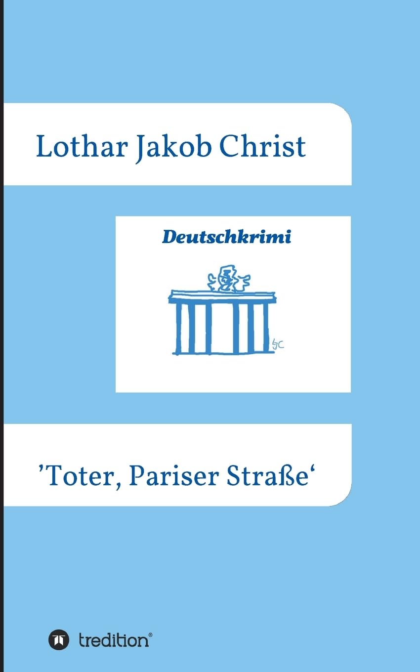 Deutschkrimi - Toter, Pariser Straße Contemporary literature