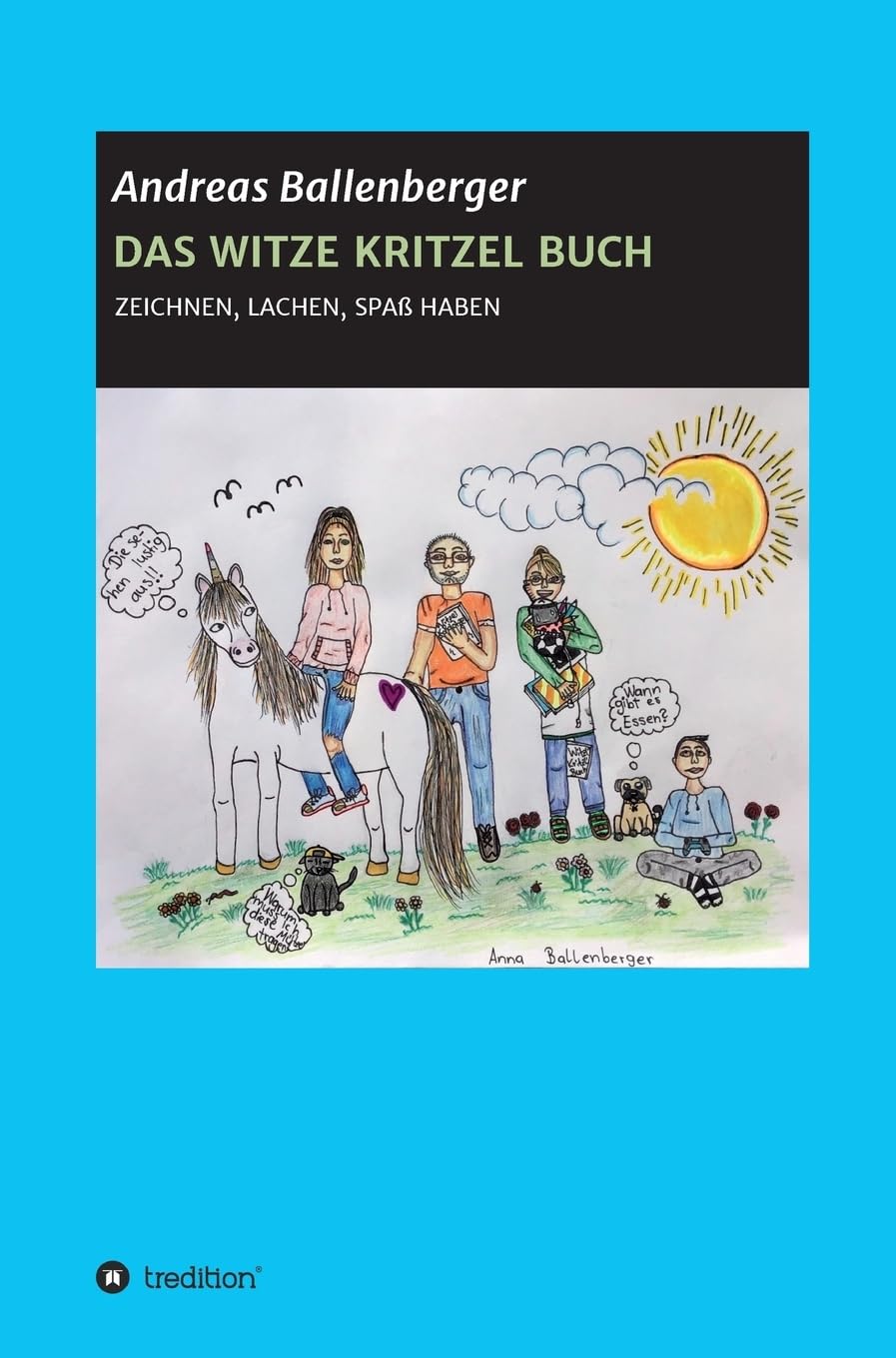 DAS WITZE KRITZEL BUCH: ZEICHNEN, LACHEN, SPAß HABEN Novels & Short Stories