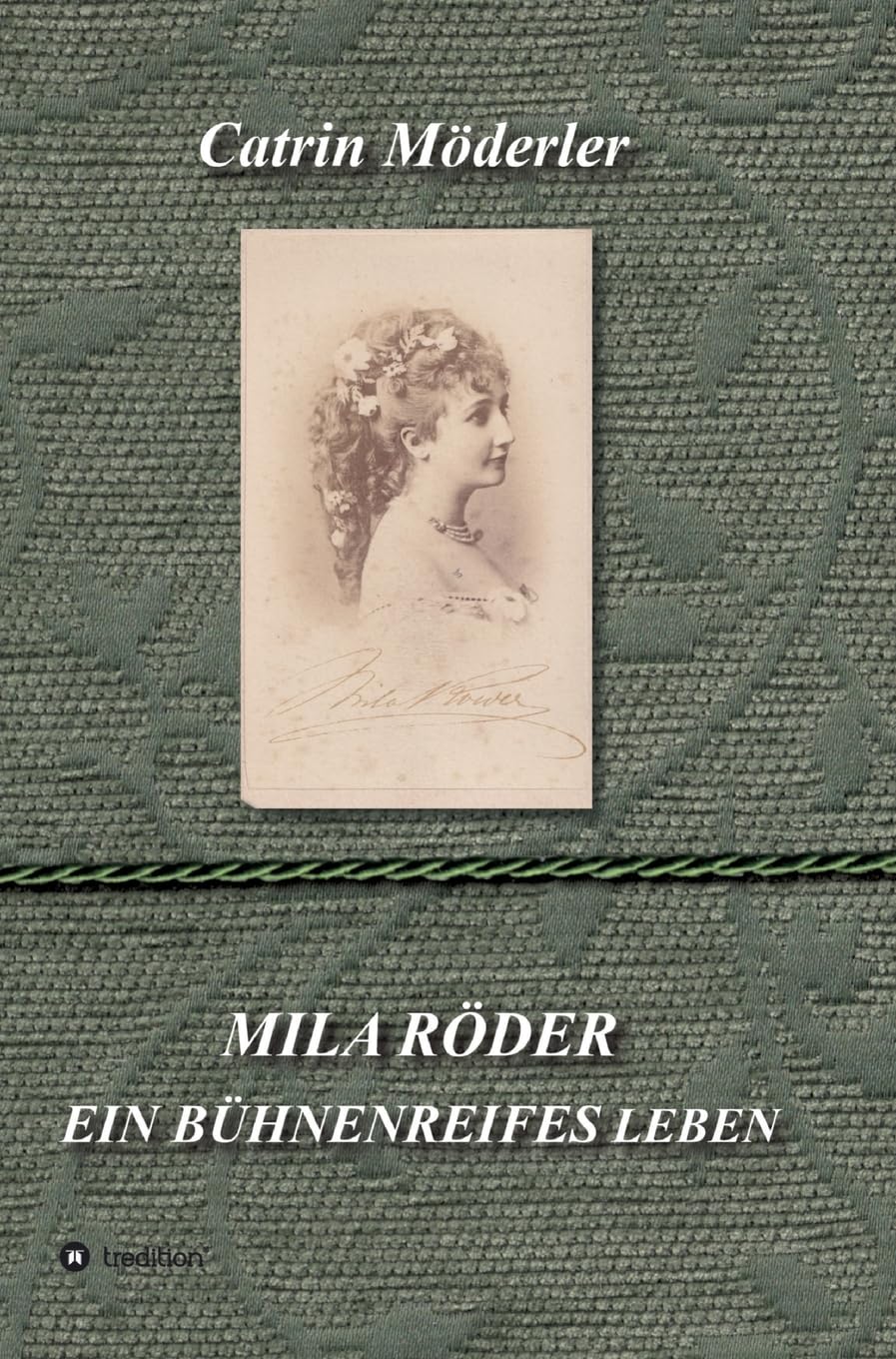 MILA RÖDER - EIN BÜHNENREIFES LEBEN Personalities