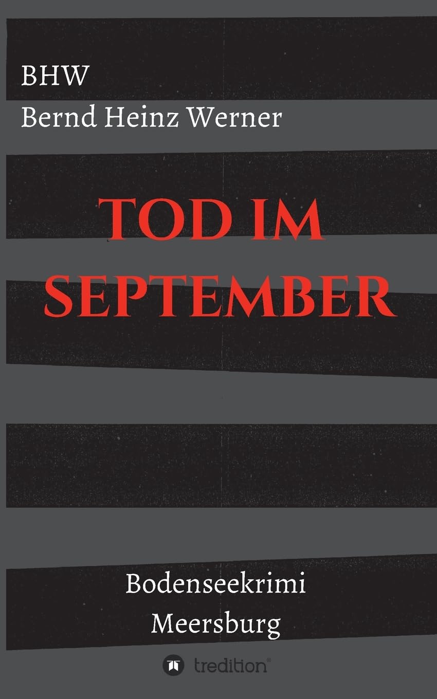 Tod im September: Ein Bodenseekrimi / Meersburg Action & Adventure