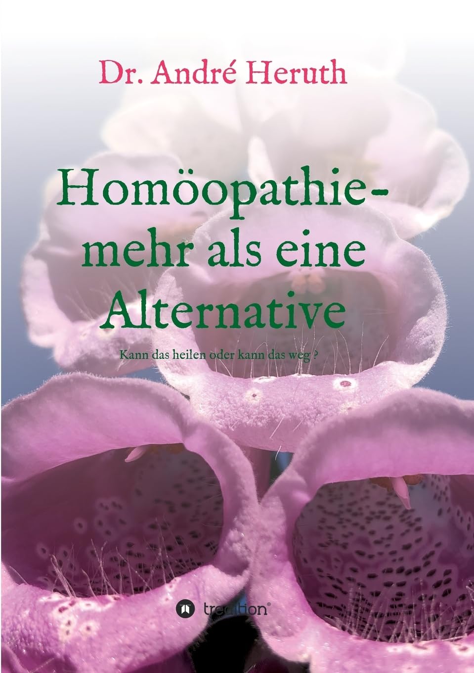 Product Image: Homöopathie - mehr als eine Alternative