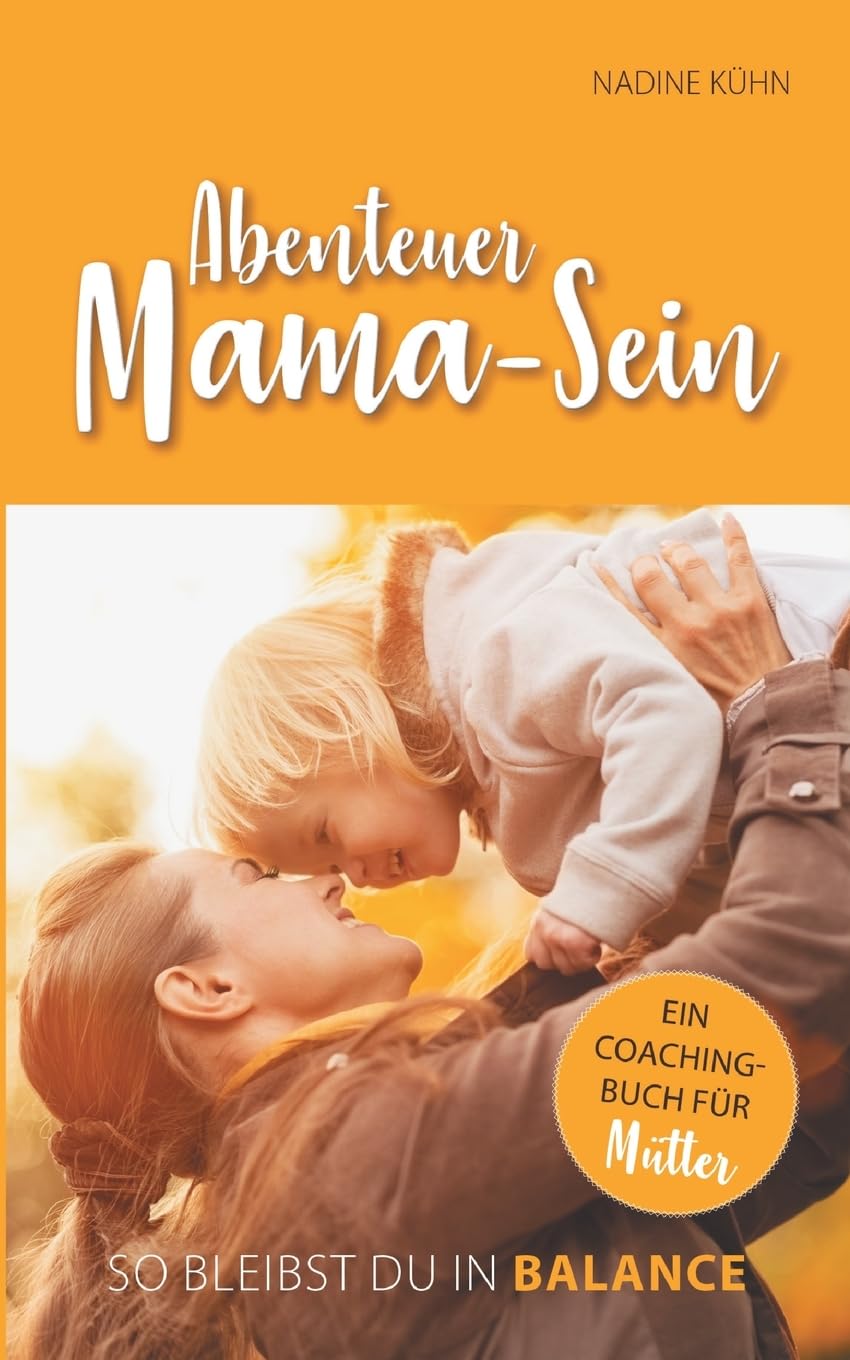Abenteuer Mama-Sein Parents & Children Books