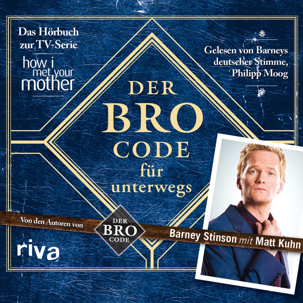 Der Bro Code für unterwegs: Das Hörbuch zur TV-Serie How I Met Your Mother (Alles, was Sie wissen müssen) Film, Art & Culture