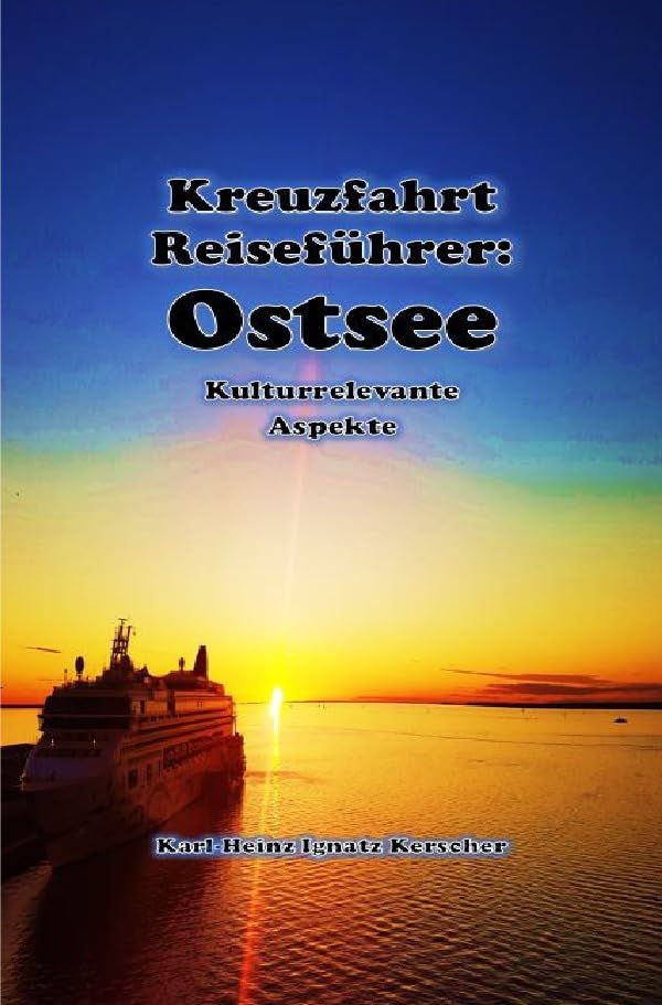 Kreuzfahrt Reisefuehrer: Faszination Ostsee: Kulturrelevante Aspekte Arts & Music