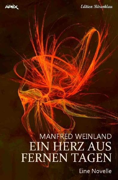 EIN HERZ AUS FERNEN TAGEN: Eine Novelle Horror & Mystery