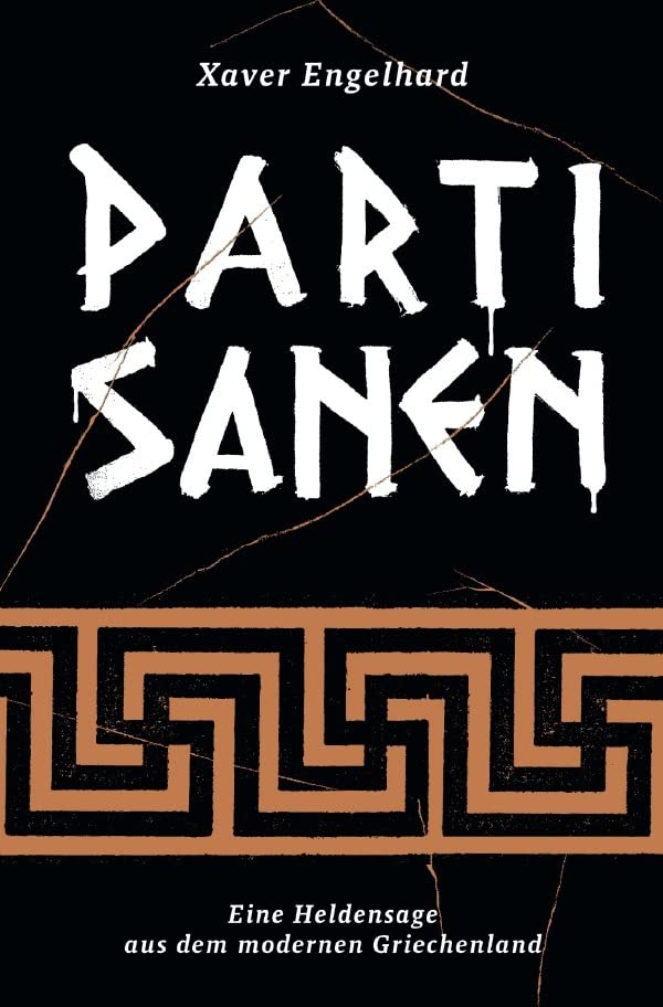 Partisanen: Eine Heldensage aus dem modernen Griechenland Action & Adventure