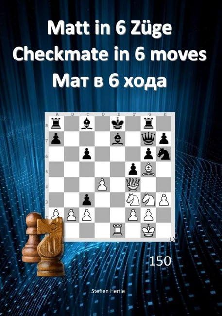 Matt in 6 Züge / Checkmate in 6 moves / Мат в 6 хода Leisure & Fun