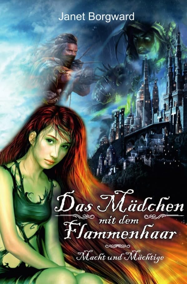 Das Mädchen mit dem Flammenhaar: Macht und Mächtige Fairy Tales & Legends