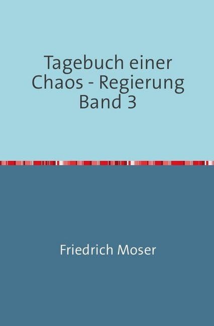 Product Image: Tagebuch einer Chaos - Regierung Band 3