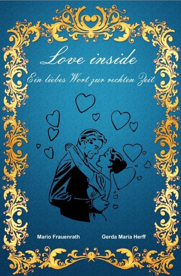 Love inside: Ein liebes Wort zur rechten Zeit book